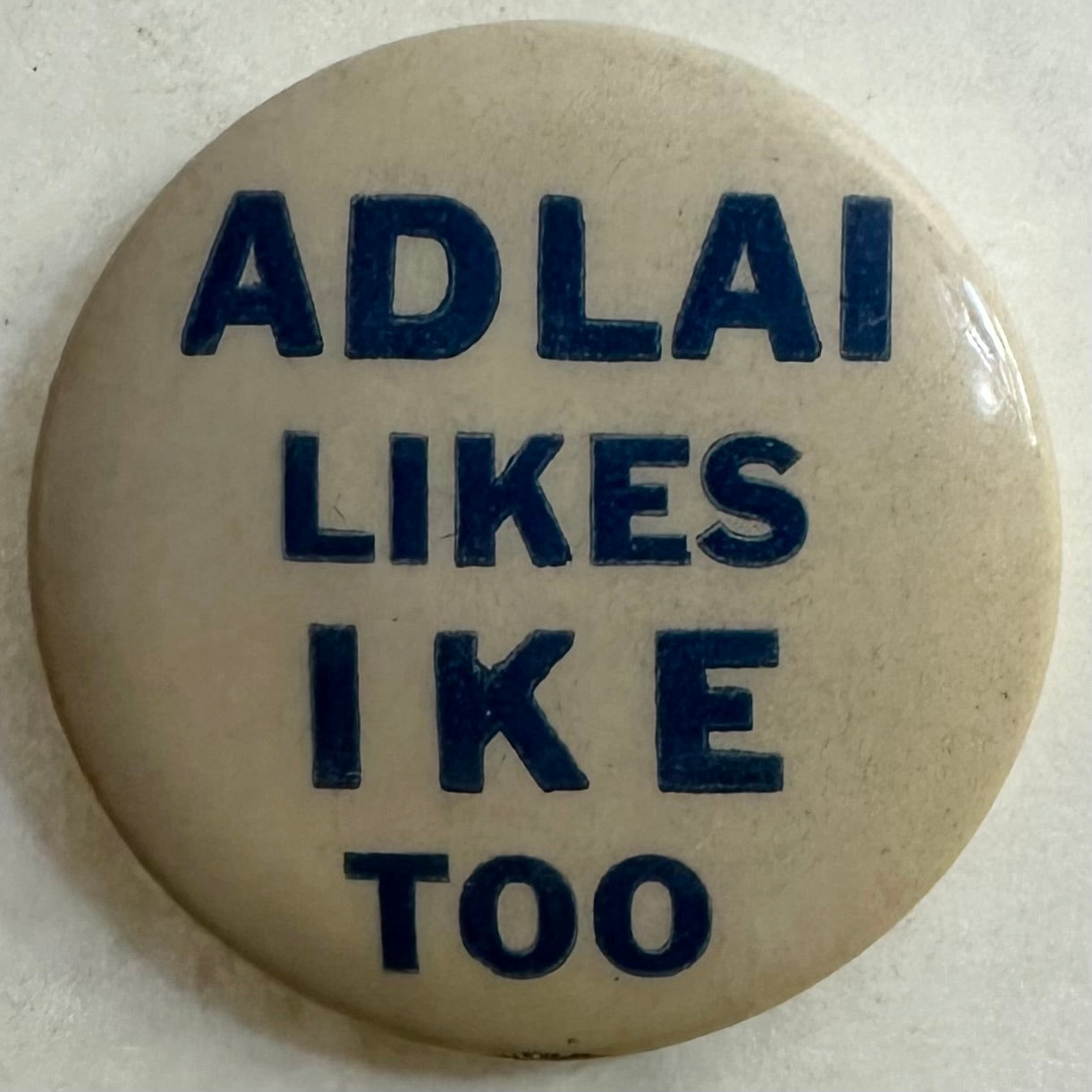 Adlai Likes IKE Too