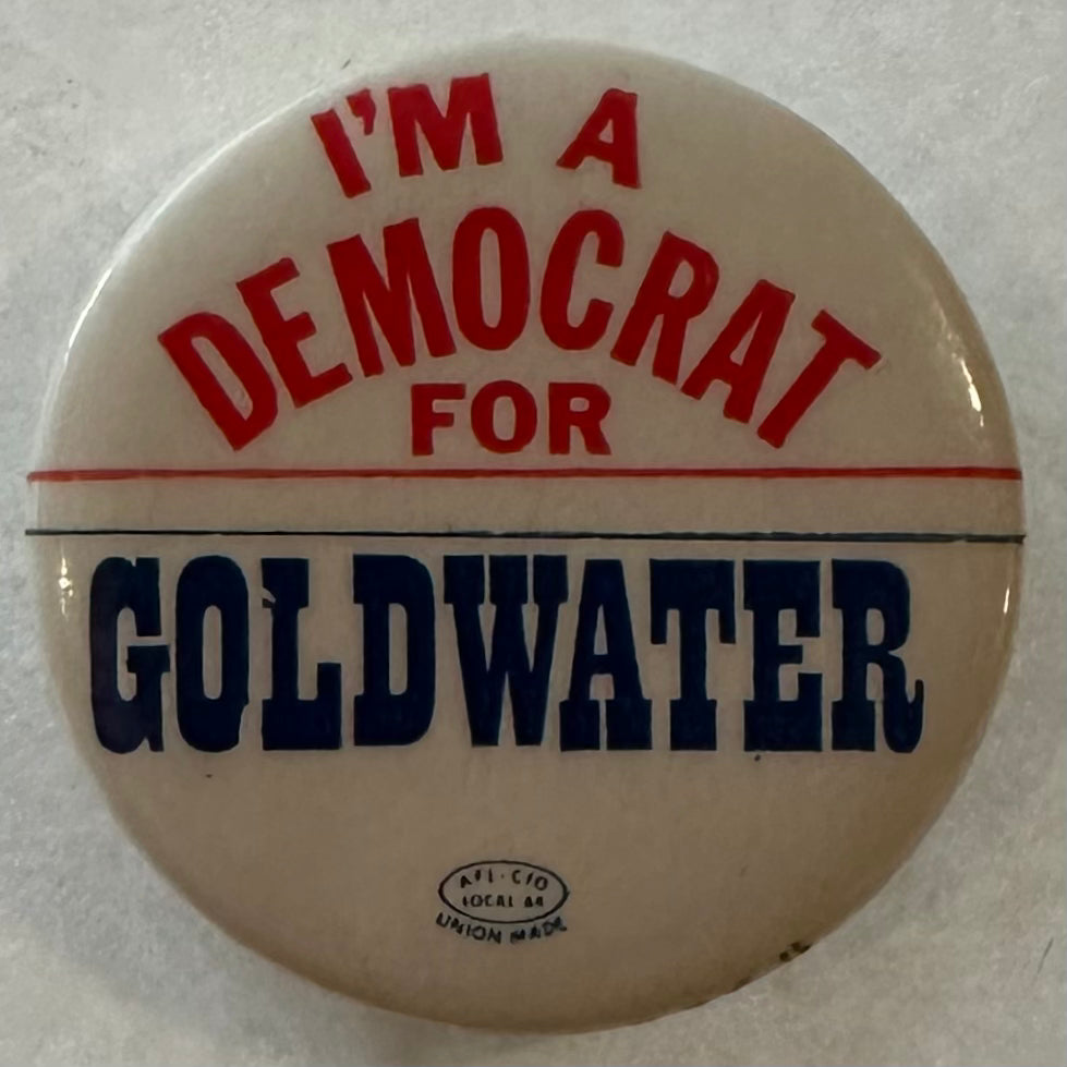 I'm a Democrat for Goldwater