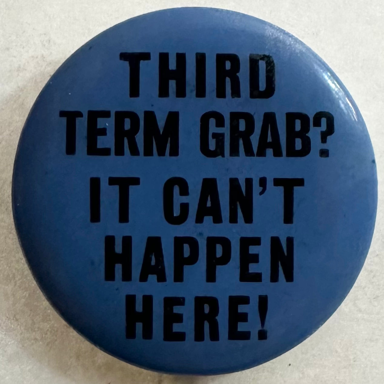 Third Term Grab? It Can't Happen Here! Anti-FDR