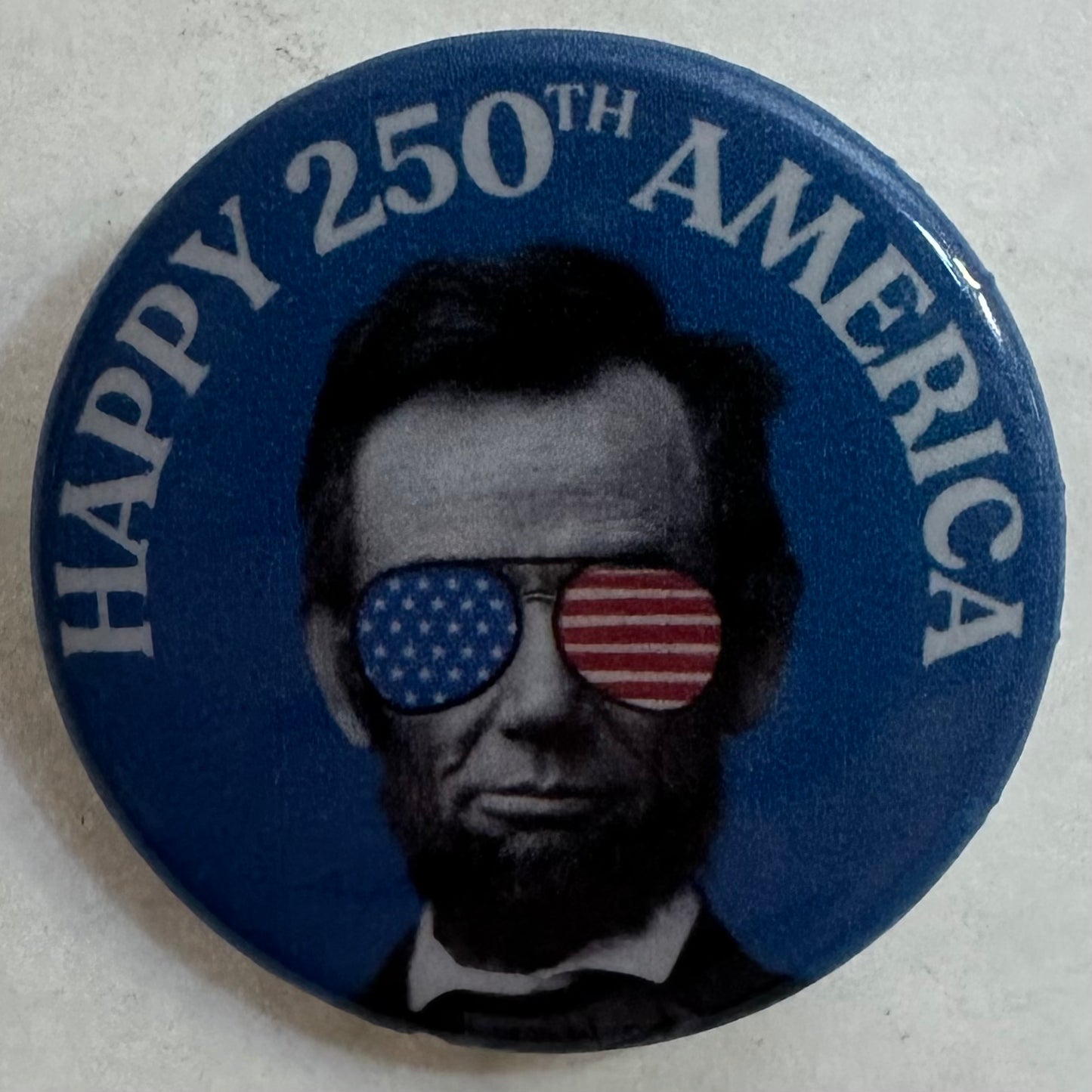 Abe Lincoln, Happy 250th America