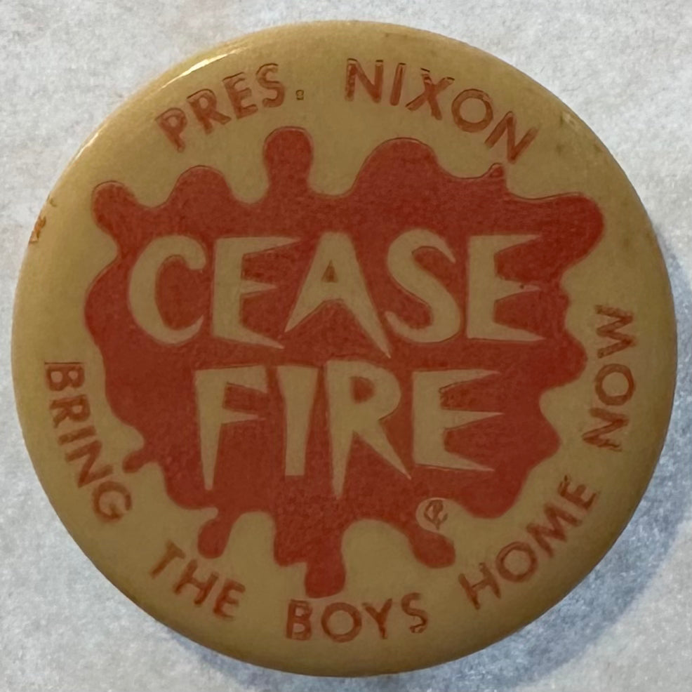 Cease Fire! Anti-Nixon & Anti-Vietnam War