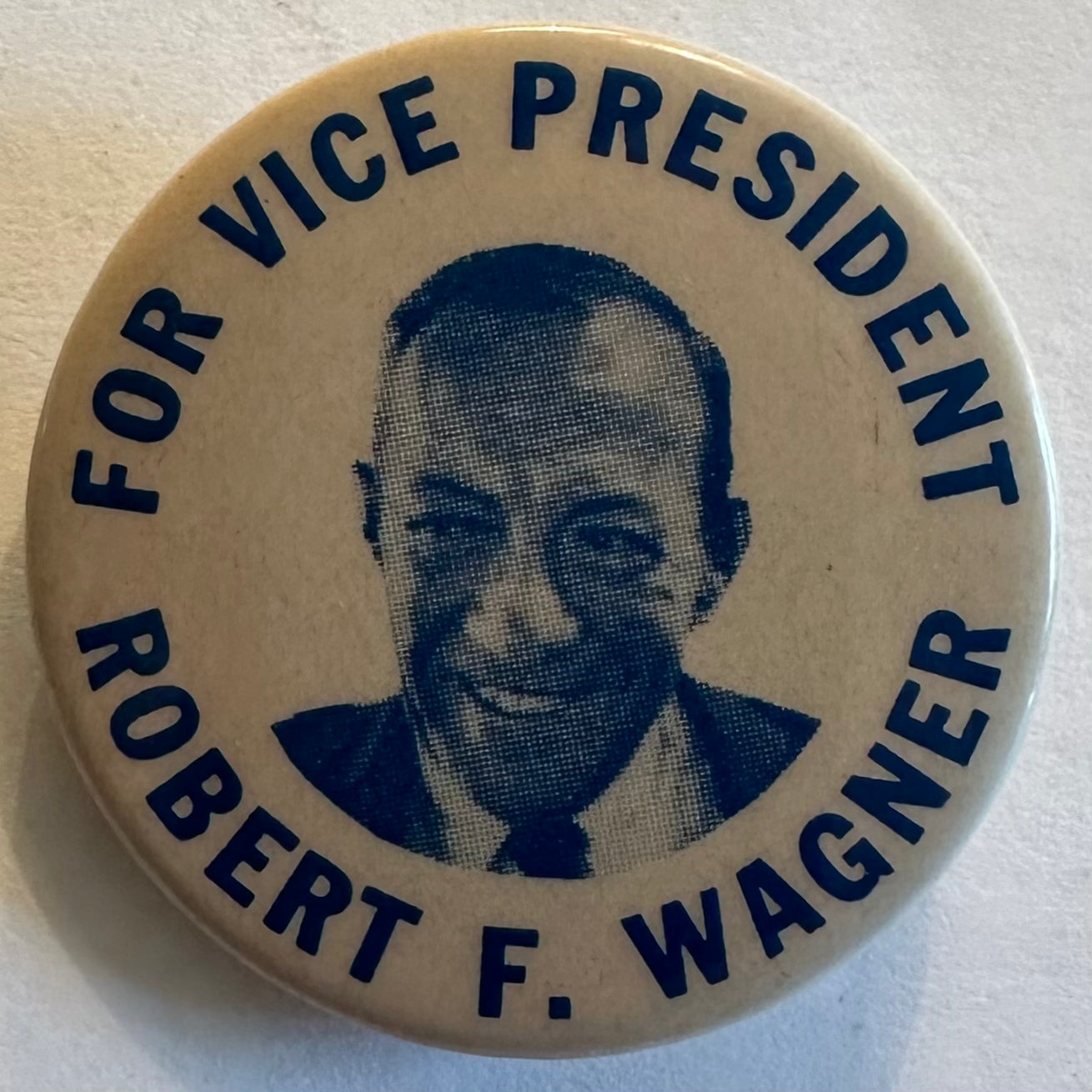 For Vice President Robert F. Wagner