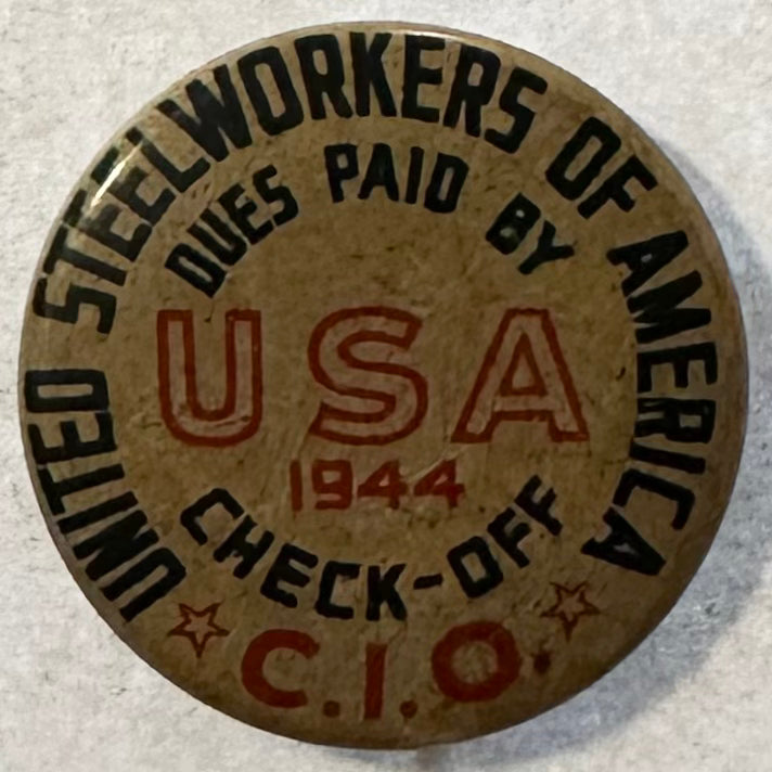 United Steel Workers Dues Paid 1944