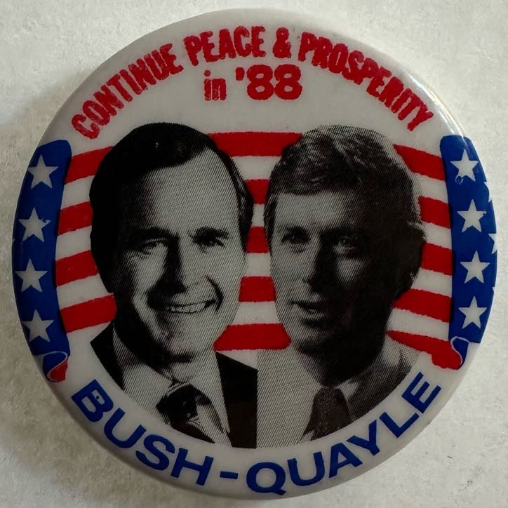 Continue Peace and Prosperity in '88 Bush-Quayle