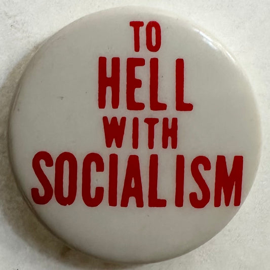 To Hell With Socialism