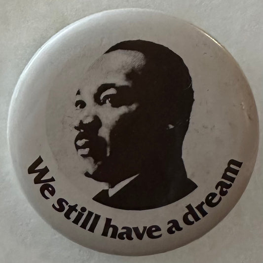 We Still Have a Dream