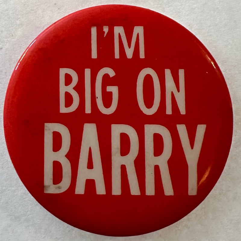 I'm Big on Barry SCARCE!