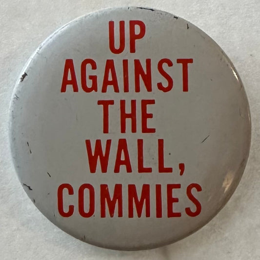 Up Against the Wall, Commies