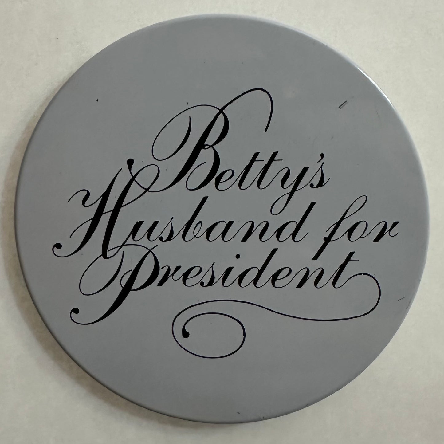 Betty's Husband for President