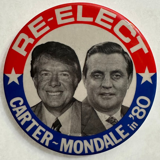 Re-Elect Carter Mondale in '80 jugate