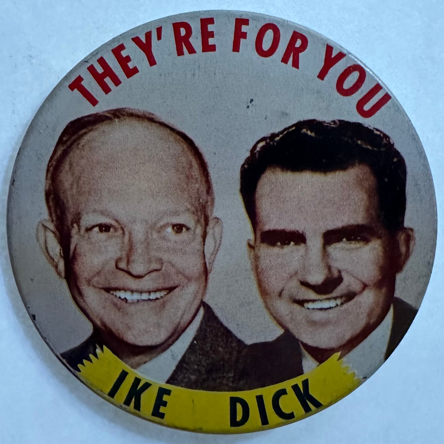3" They're for You Ike and Dick