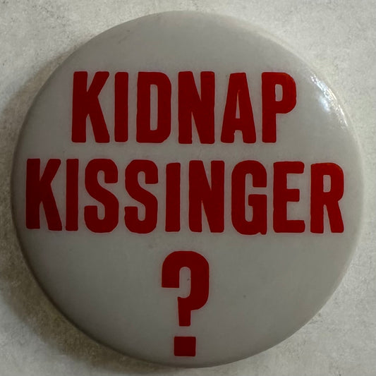 Kidnap Henry Kissinger?