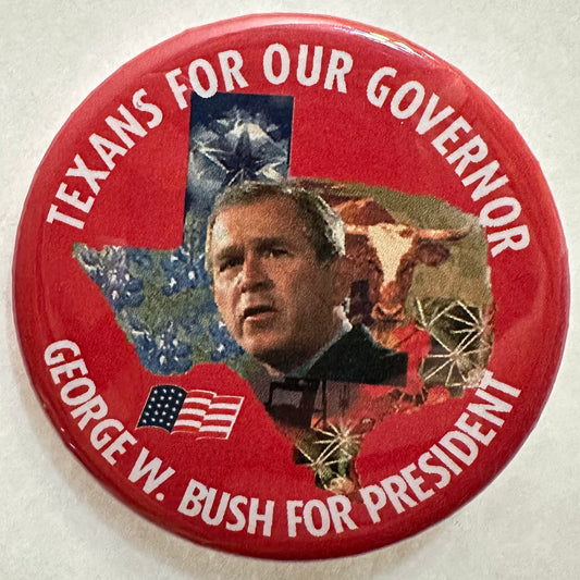 Texans for Our Governor George W. Bush for President