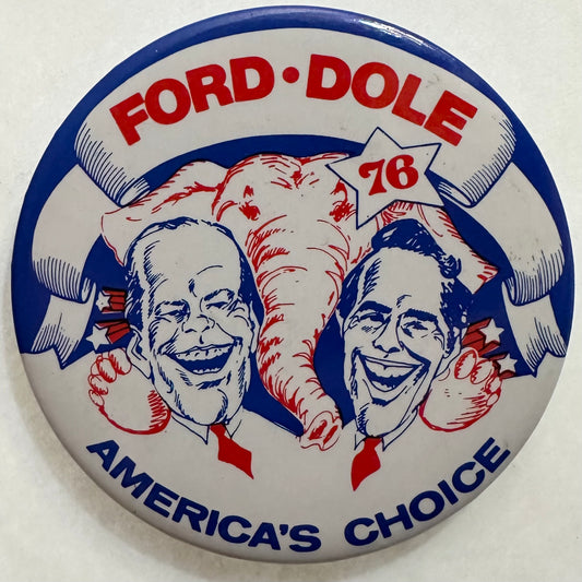 Ford-Dole '76 America's Choice