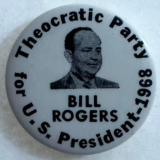 Bill Rogers Theocratic Party 1968