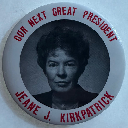 Jeane Kirkpatrick Our Next Great President