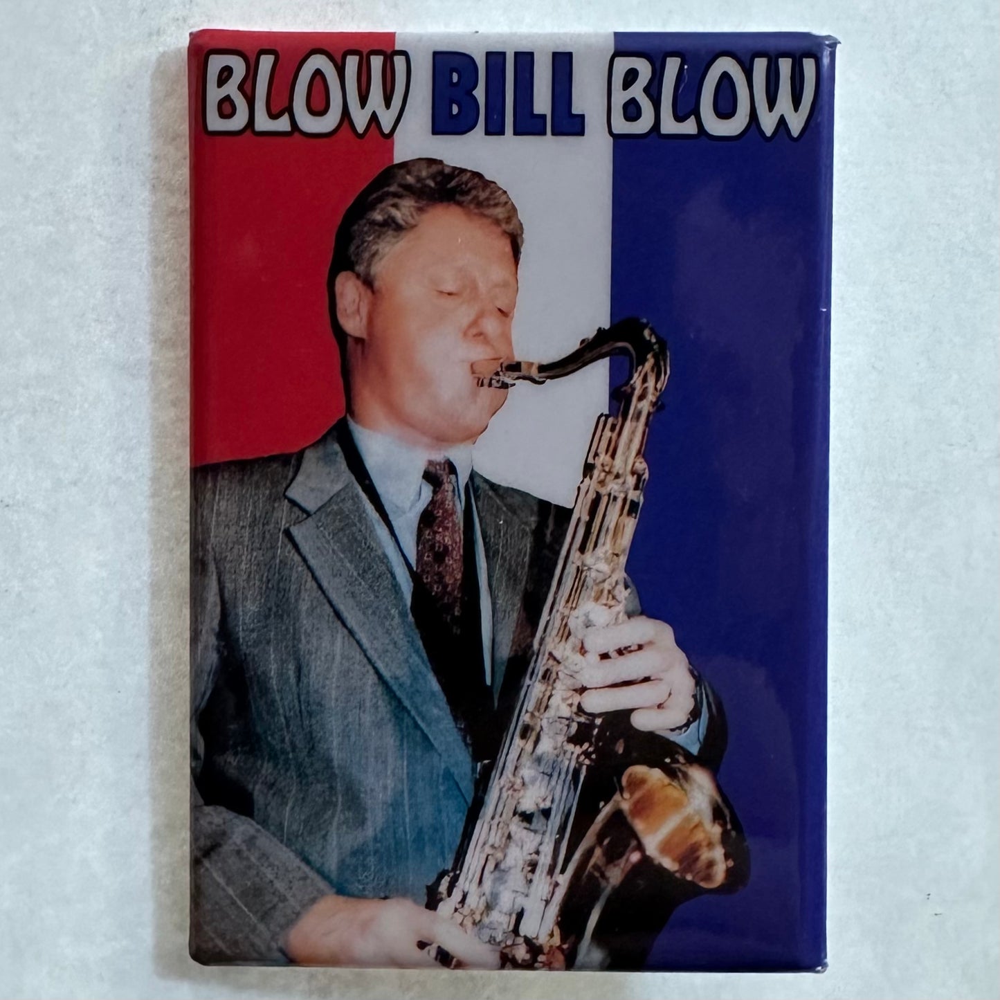 Blow Bill Blow Clinton Saxophone