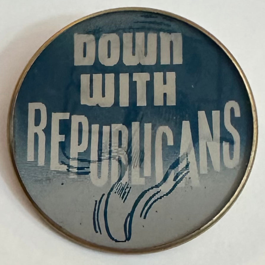 Down With Republicans c. 1968 Flasher