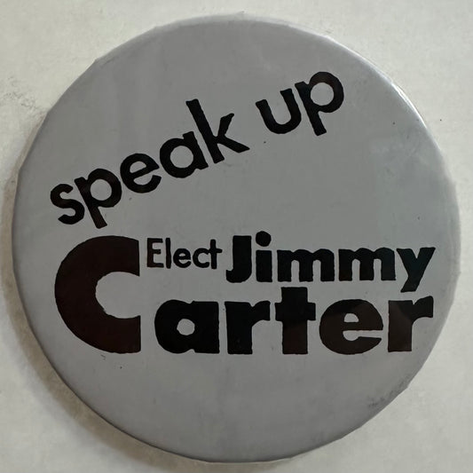 Speak Up, Elect Jimmy Carter