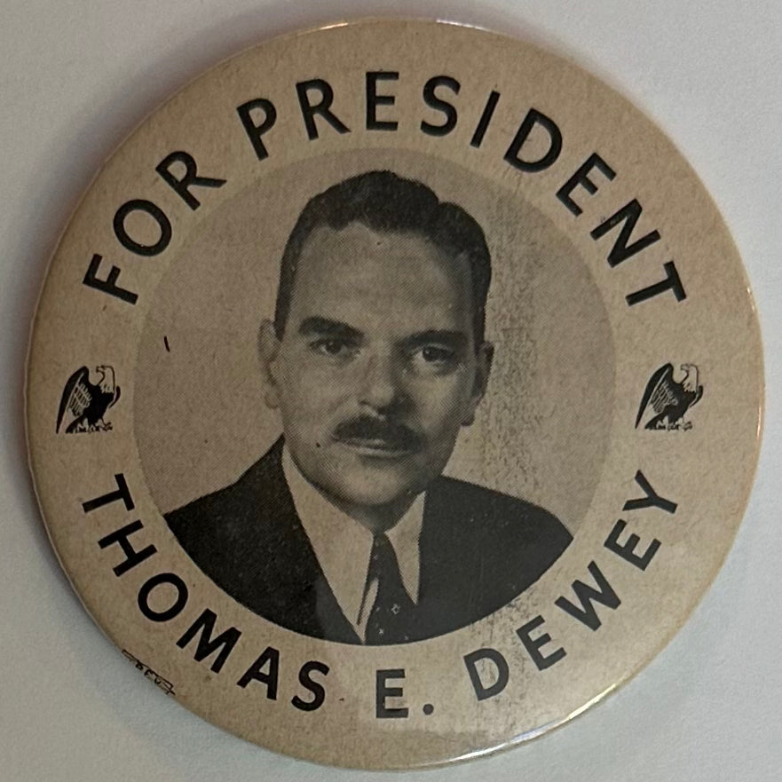 2 1/2" Thomas Dewey for President