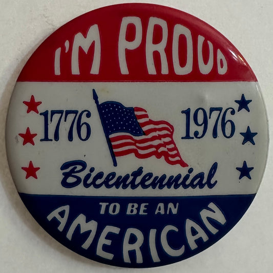 I'm Proud to be an American 1976 Bicentennial