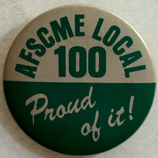AFSCME Local 100 Proud of It!