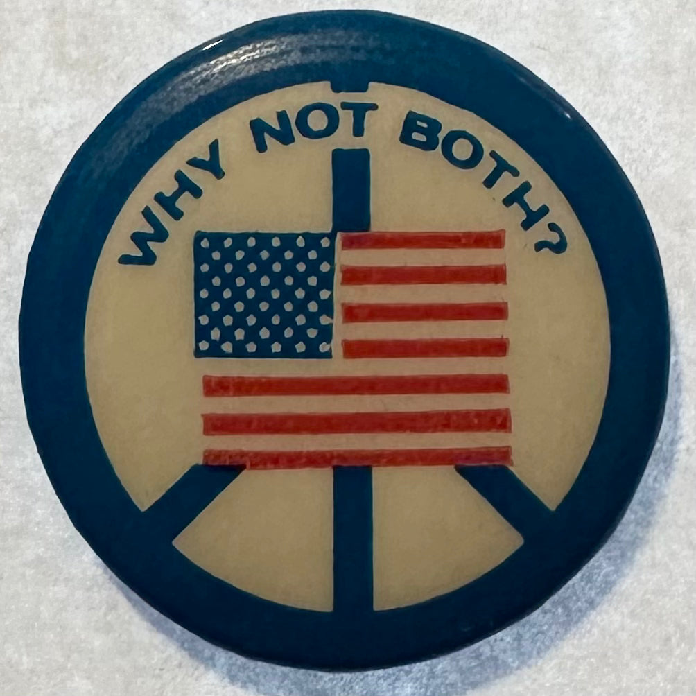 Why Not Both? Peace & Patriotism
