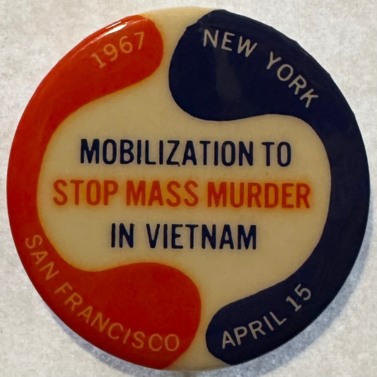 Mobilization to Stop Mass Murder in Vietnam 1967- New York & San Francisco