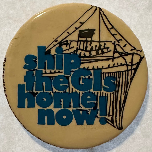 Ship the GIs Home Now!