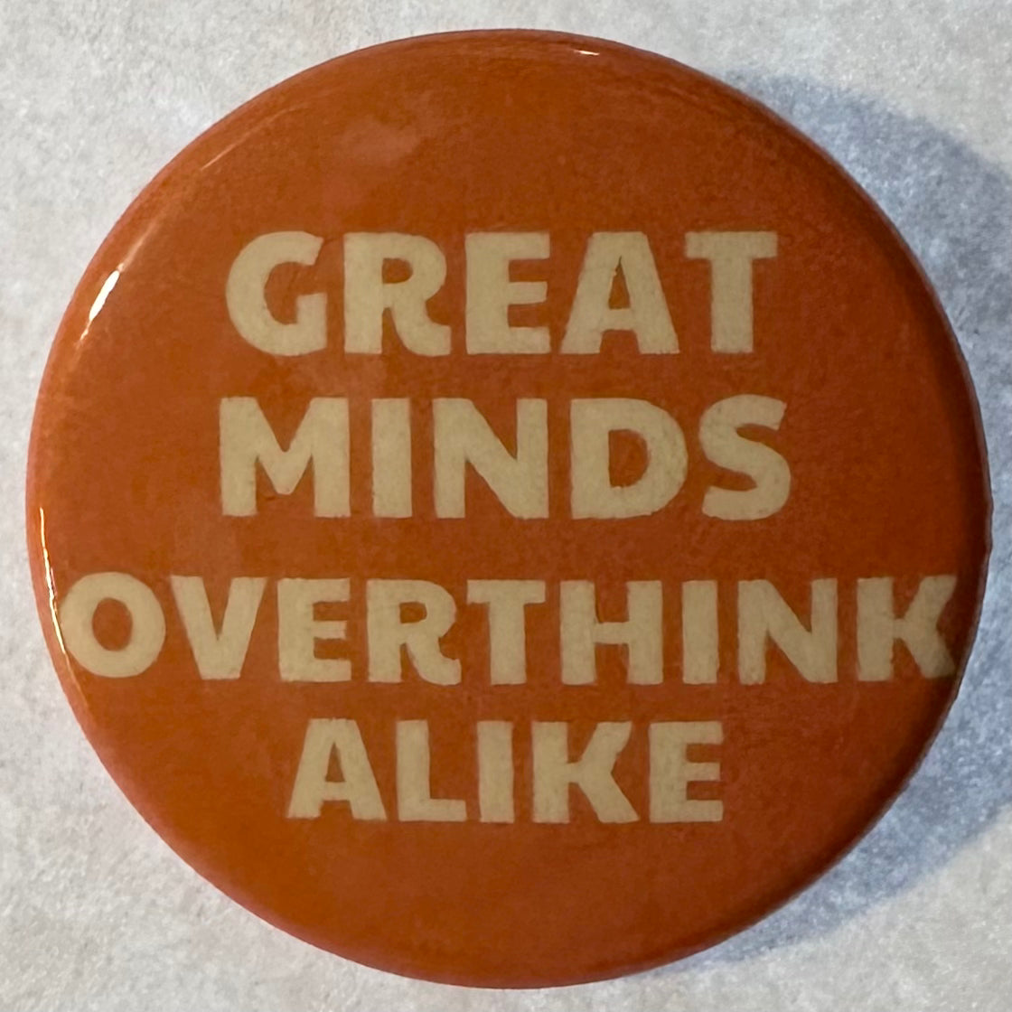 Great Minds Overthink Alike