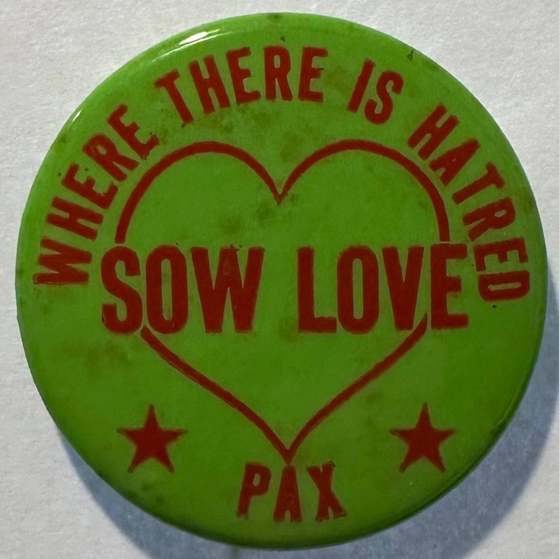 Where There is Hatred, Sow Love