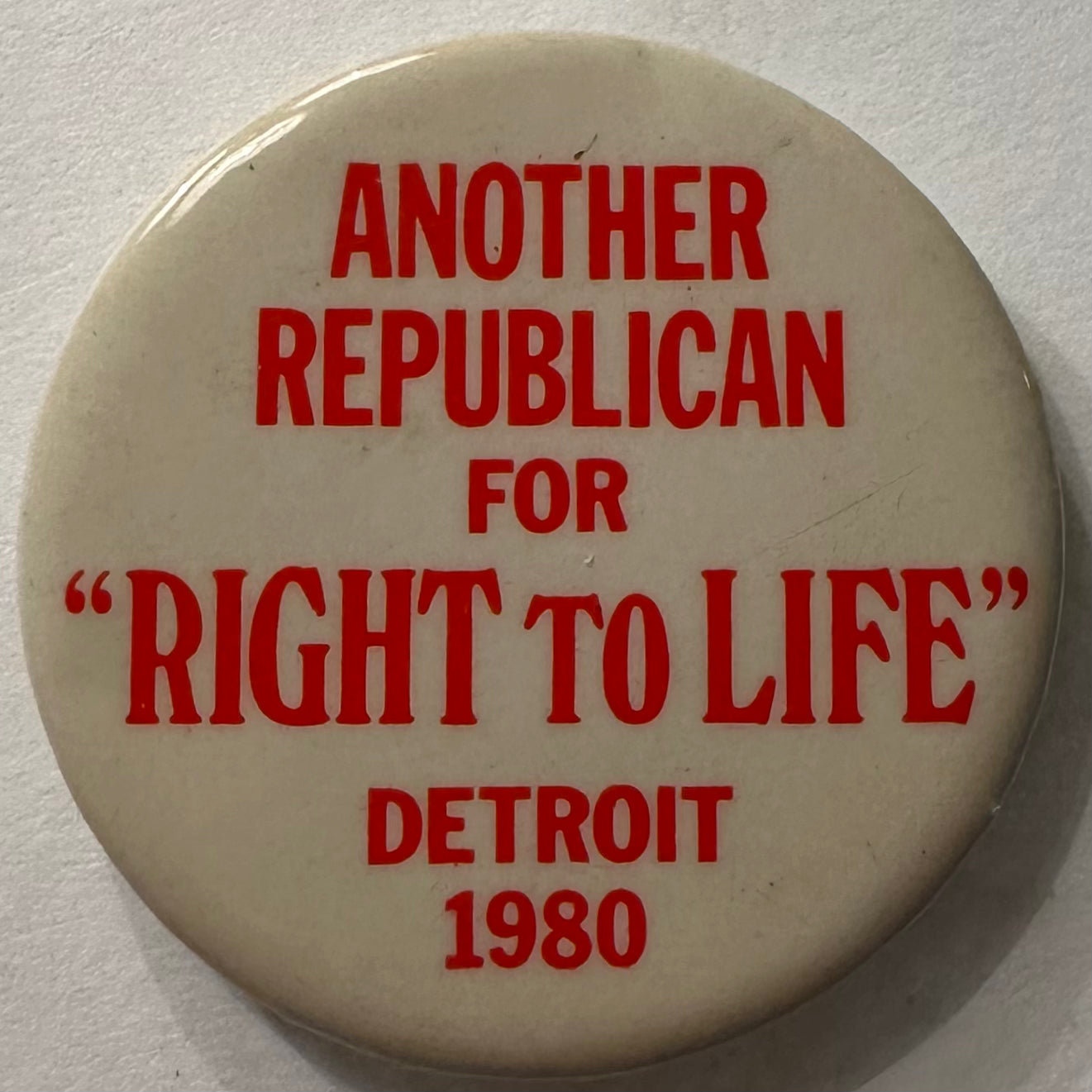 Another Republican for "Right to Life" Detroit 1980