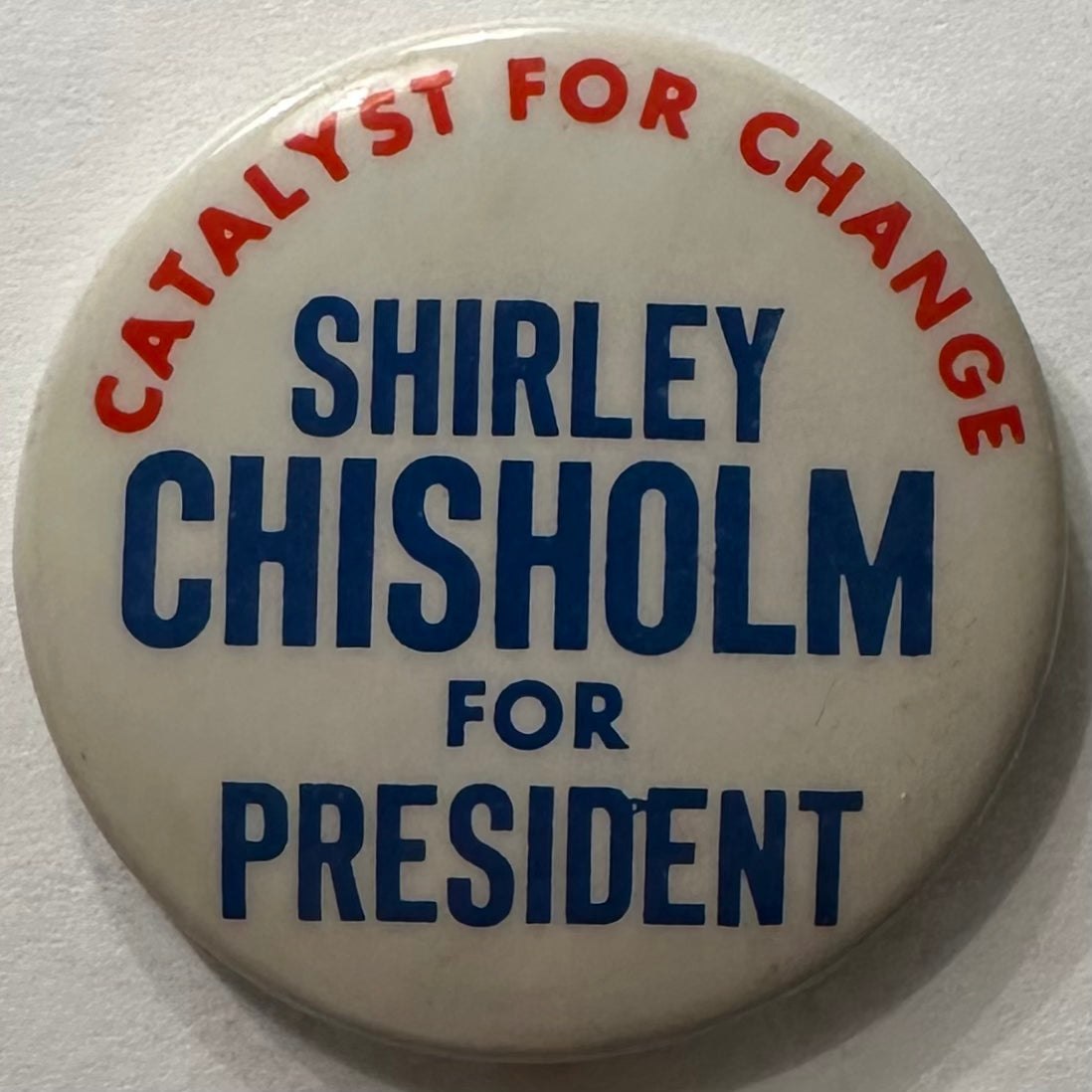 Shirley Chisholm for President, Catalyst for Change