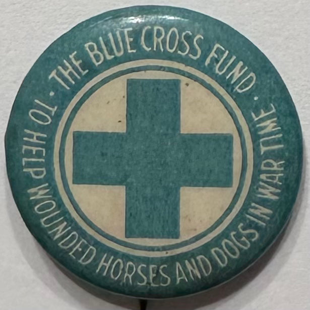 Blue Cross to Help Wounded Horses & Dogs in Wartime WWI