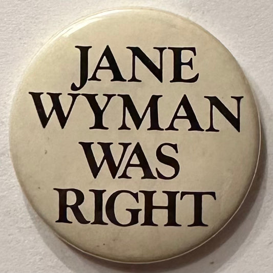 Anti-Reagan Jane Wyman was Right