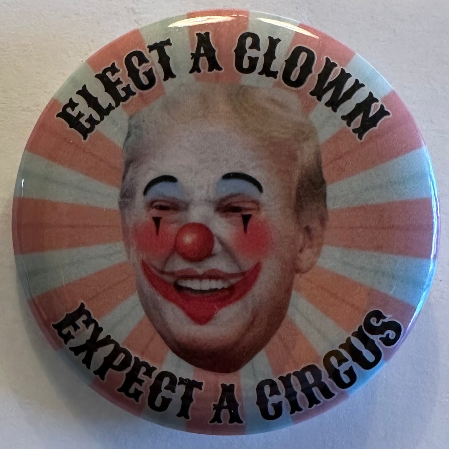 Elect a Clown, Expect a Circus