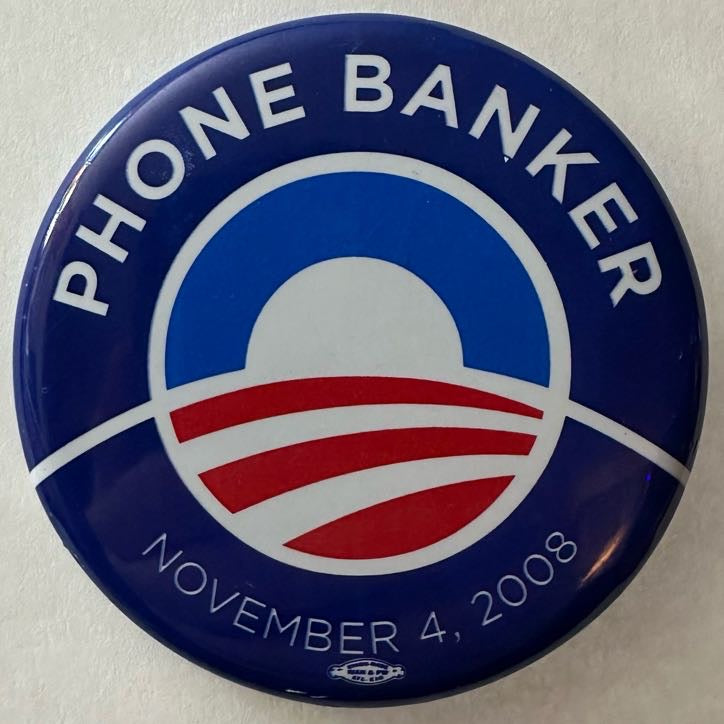 Obama Phone Banker pinback