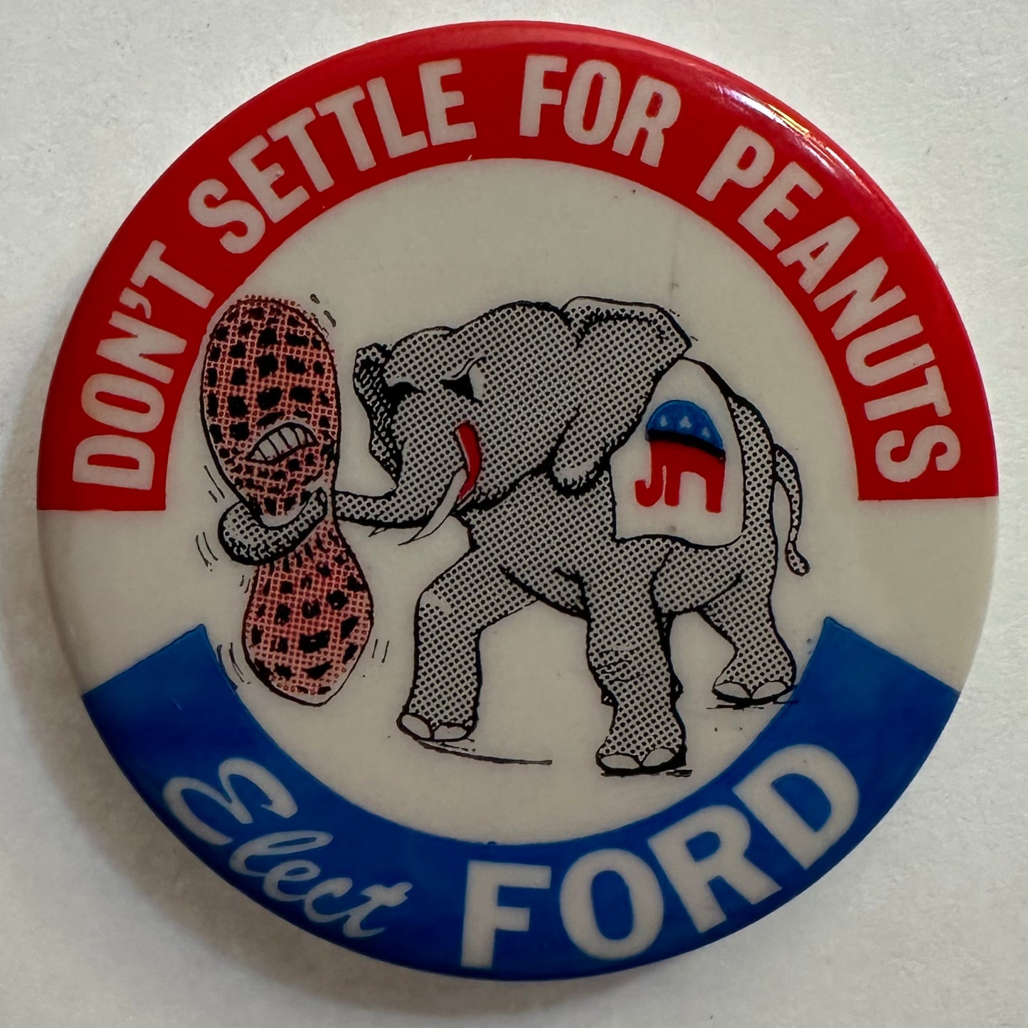 Don't Settle for Peanuts Elect Ford