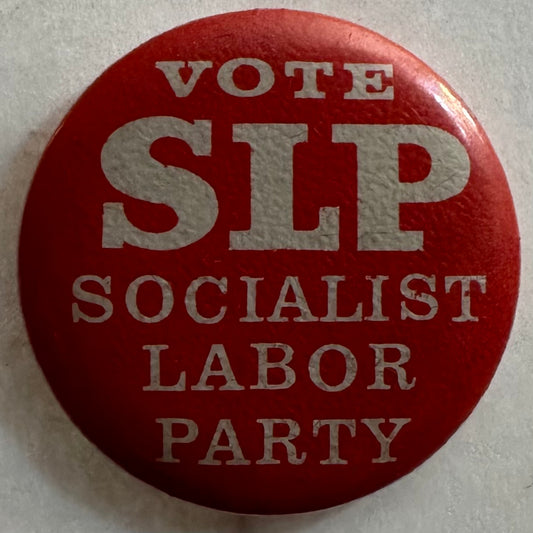 Vote SLP Socialist Labor Party