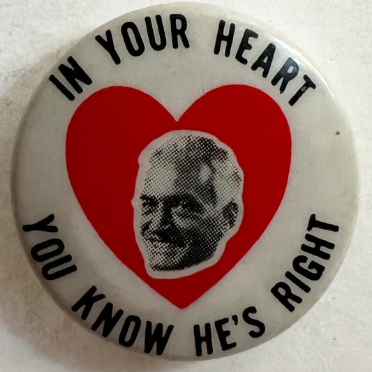 In your Heart you Know he's Right!