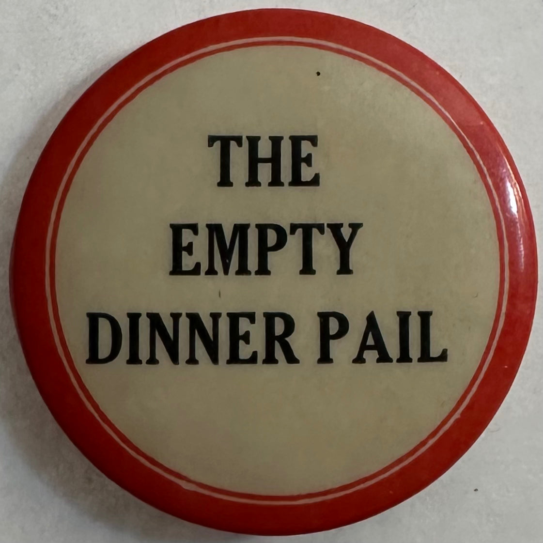 The Empty Dinner Pail