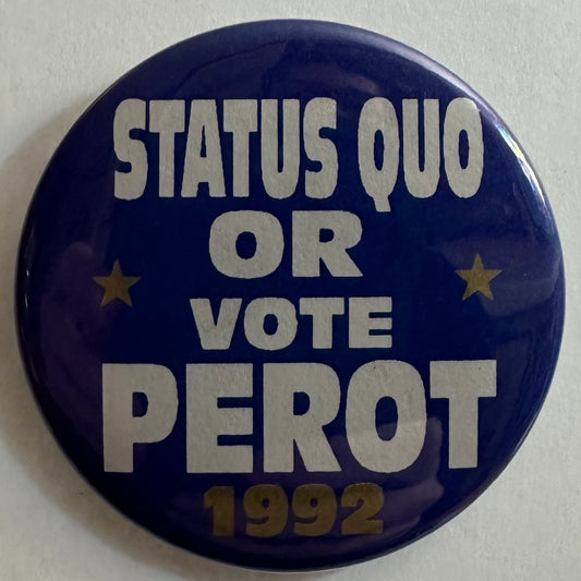 Status Quo or Vote Perot